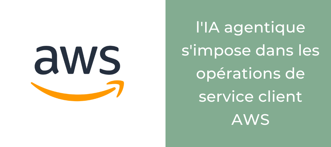 Amazon Connect : l'IA agentique s'impose dans les opérations de service client AWS